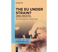Mechthild Roos The EU under Strain? (Tascabile) Europe under Strain