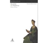 Mechthild von Magdeburg. Poesia e scrittura