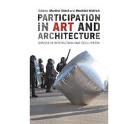 Mechtild Widrich Participation in Art and Architecture (Tascabile)