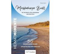 Mecklenburger Bucht mit Wismar, Kühlungsborn und Rostock- HeimatMomente: 50 Mikroabenteuer zum Entdecken und Genießen