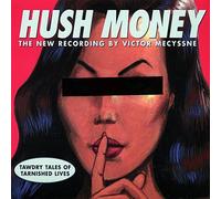 Mecyssne, Victor - Hush Money
