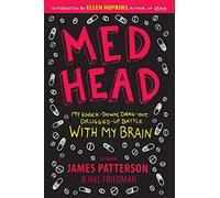 Med Head: My Knock-Down, Drag-Out, Drugged-Up Battle With My Brain - NUOVO