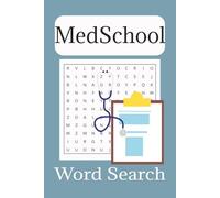 Med School Word Search Puzzle Book: Fun learning puzzles for healthcare students, medical students, nursing students, medicine terms...6X9 in 110 pages...50+ puzzles for relaxing, studying, gifts