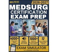 MED SURG CERTIFICATION EXAM PREP 2026-2027: 12 Full-Length Practice Tests, 4,000+ Practice Questions, Exam Simulator, Audiobooks, Flashcards & Complete Domain Mastery for ANCC Certification Success