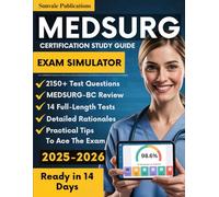 Med Surg Certification Study Guide: All-in-One MEDSURG-BC Intensive Review with 2150+ Practice Questions (14 Full-Length Tests) to ace the ANCC ... Nursing Certification Exam with Confidence