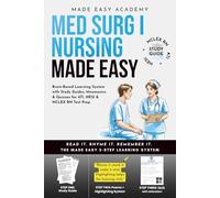 Med-Surg Nursing Made Easy: Medical Surgical Student Nurse Study Guide with NCLEX Review and Exam Prep Resources for Nursing School