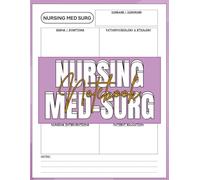 Med Surg Nursing Notebook: A Practical Organizer for Medical-Surgical Nursing Notes, Patient Care Plans, and Clinical Summaries