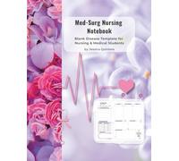 Med-Surg Nursing Notebook: Blank Disease Template for Nursing & Medical Students
