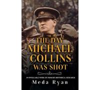 Meda Ryan The Day Michael Collins Was Shot (Tascabile)