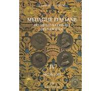 Medaglie italiane del Museo nazionale del Bargello. Vol. 4: Secolo XIX.