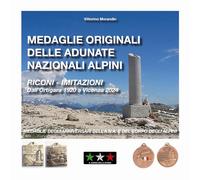 Medaglie originali delle adunate nazionali alpini. Riconi-imitazioni. Dall'Ortig