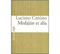 Medajún et alia