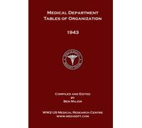 Medcial Department Tables of Organization - 1943
