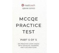 Medcoach Inc CM Leah Feldman MCCQE Practice Test (Tascabile) Medcoach Qbank