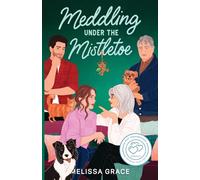 Meddling Under the Mistletoe