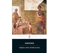 Medea and Other Plays