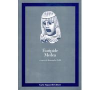 Medea. Con appendice per l'esame di Stato