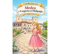 Medea e il segreto di Malpaga