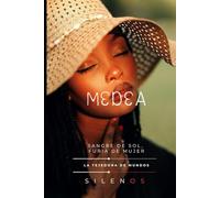 MEDEA: Sangre de Sol, Furia de Mujer