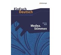 Medea. Stimmen - Neubearbeitung. EinFach Deutsch Unterrichtsmodelle: Gymnasiale Oberstufe