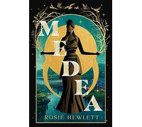 Medea: The spellbinding mythological retelling and Sunday Times bestseller