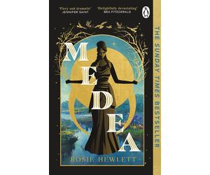 Medea: The spellbinding mythological retelling and Sunday Times bestseller...