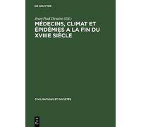 Médecins, climat et épidémies a la fin du XVIIIe siècle (Copertina rigida)