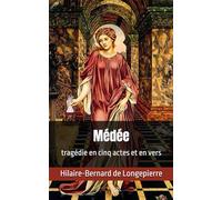Médée: tragédie en cinq actes et en vers