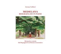 Medelana biografia di un paese. Memorie e storia dal dopoguerra al boom economico