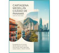 Medellín a la Ciudad de Panamá Guía de viaje 2026: Escapada de sol invernal: dónde alojarse, qué evitar, consejos de seguridad, costos reales y vida en remoto