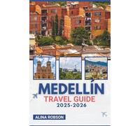 Medellín Travel Guide 2025-2026