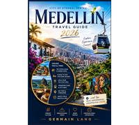 Medellín Travel Guide 2026