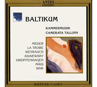 Meder/Weyrauch/La Trobe/Adaiewsky/Greiffenhagen - Chamber Music From Baltic States