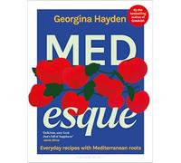 MEDesque: Everyday Recipes with Mediterranean Roots