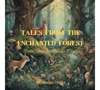 Medha Gupta Medha Gupta Tales from the Enchanted Forest (Tascabile)