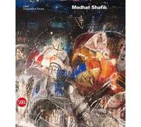 Medhat Shafik. CSAC. Gli archivi del progetto. Ediz. illustrata