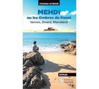 Medhi ou les ombres du passé