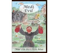 Medi Evil: Nur ein bisschen böse