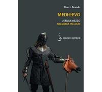Medi@Evo. L'Età di mezzo nei media italiani