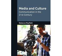 Media and Culture: Communication in the 21st Century (Copertina rigida)