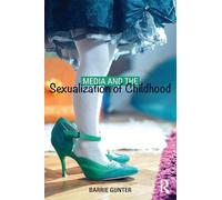 Media and the Sexualization of Childhood