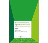 Media audiovisivi e politica culturale. Cinema, televisione e piattaforme digitali