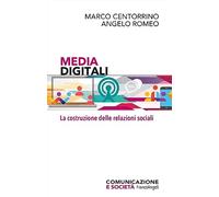 Media digitali. La costruzione delle relazioni sociali