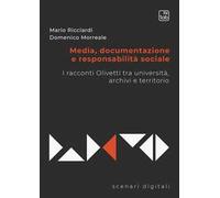 Media, documentazione e responsabilità sociale. I racconti Olivetti tra università, archivi e territorio