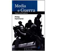 Media e guerra. Visioni postmoderne