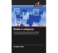 Media e religione:: Il ruolo dei media confessionali nelle dinamiche dell'Islam confraternale senegalese. Analisi del caso di Lamp Fall