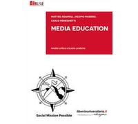 Media Education. Analisi critica e buone pratiche