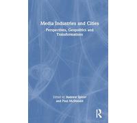 Media Industries and Cities: Perspectives, Geopolitics and Transformations