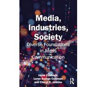 Media, Industries, Society: Diverse Foundations in Mass Communication