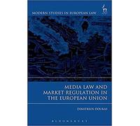 Media Law and Market Regulation in the European Union